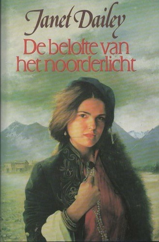 De belofte van het noorderlicht - Janet Daily
