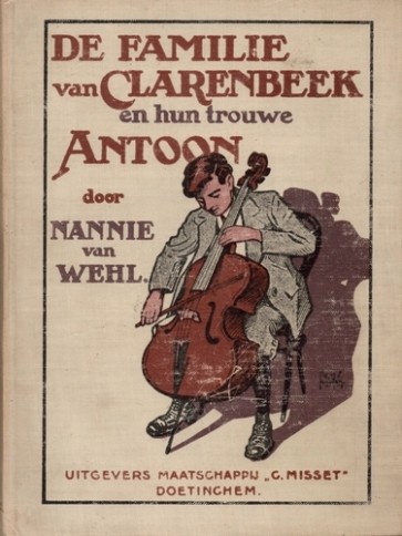 De familie van Clarenbeek en hun trouwe Antoon - Nannie van Wehl