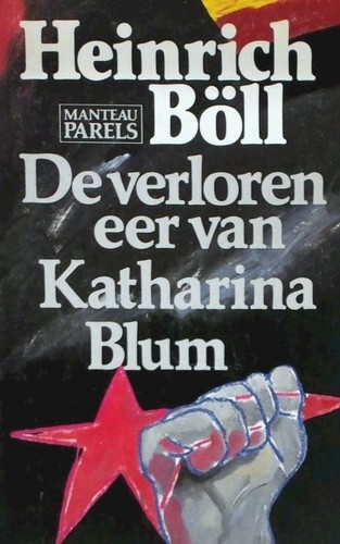 De verloren eer van Katharina Blum - Heinrich Boll