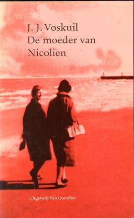 De moeder van Nicolien - J.J. Voskuil