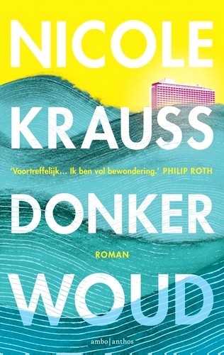 Donker woud - Nicole Krauss