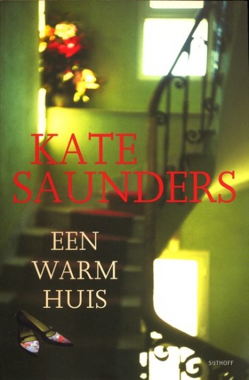 Een warm huis - Kate Saunders