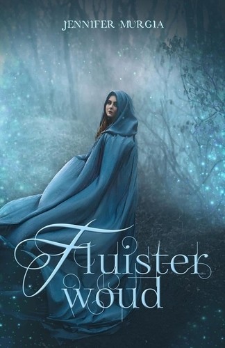 Fluisterwoud - Jennifer Murgia