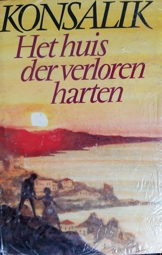 Het huis der verloren harten - Heinz G. Konsalik