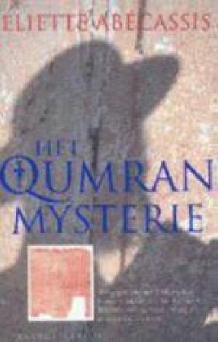 Het Qumran mysterie - Eliette Abecassis