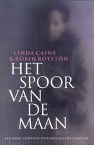 Het spoor van de maan - Linda Caine & Robin Royston