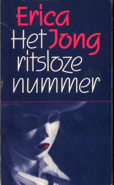 Het ritsloze nummer - Erica Jong