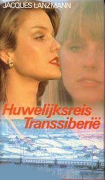 Huwelijksreis Transsiberie - Jacques Lanzmann