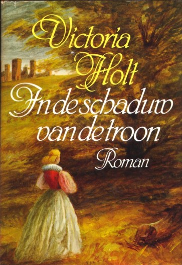 In de schaduw van de troon - Victoria Holt