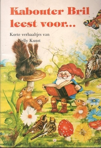Kabouter Bril leest voor...  - Nelly Kunst