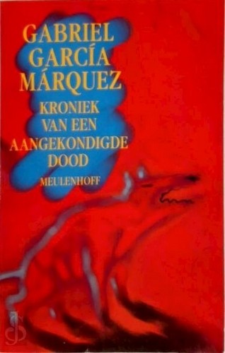 Kroniek van een aangekondigde dood - Gabriel García Márquez