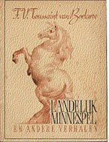 Landelijk minnespel en andere verhalen - Toussaint van Boelaere