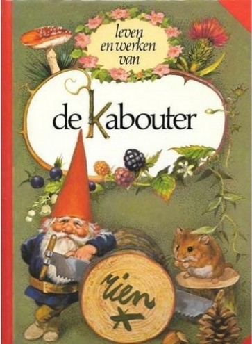 Leven en werken van de Kabouter - Rien Poortvliet