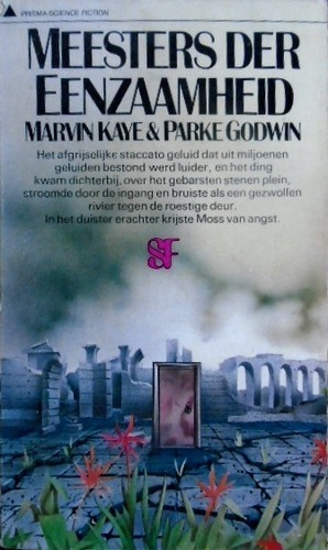 Meesters der Eenzaamheid - Marvin Kaye & Parke Godwin