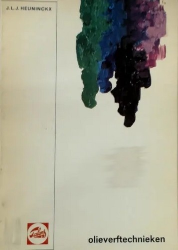 Olieverftechnieken - J.L.J. Heuninckx