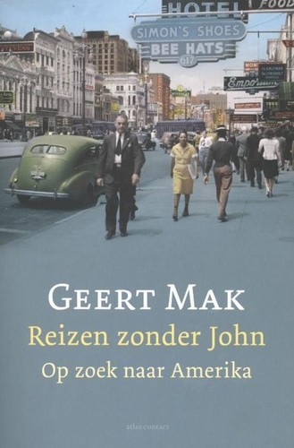 Reizen zonder John - Geert Mak