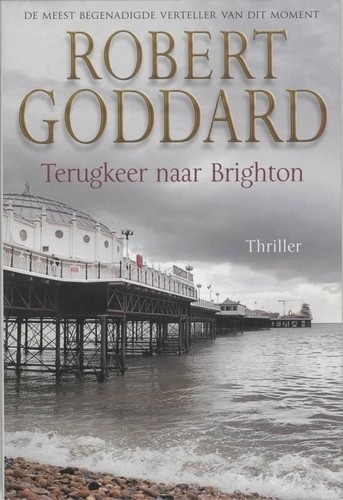 Terugkeer naar Brighton - Robert Goddard