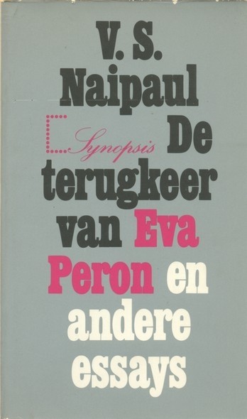 De terugkeer van Eva Perron en andere essays - V.S. Naipaul