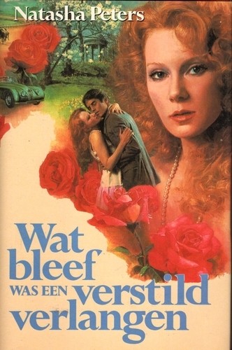 Wat bleef was een verstild verlangen - Natasha Peters