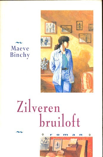 Zilveren bruiloft - Maeve Binchy