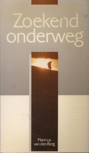 Zoekend onderweg - Marinus van den Berg