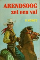 Arendsoog zet een val - P. Nowee