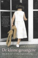 De kleine gevangene - Jane Elliot