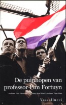 De puinhopen van professor Pim Fortuyn - Peter Heerschop, Hans S