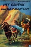 Het geheim van Bad Man's hut Jan Nowee