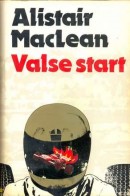 Valse start - Alistair macLean