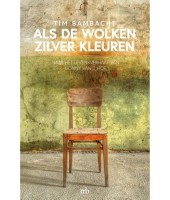 Als de wolken zilver kleuren - Tim Bambacht 