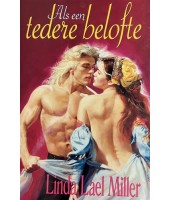 Als een tedere belofte - Linda Lael Miller