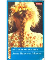 Anna, Hanna en Johanna - Marianne Fredriksson