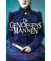 De genoegens van mannen - Kate Williams