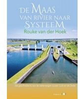  De Maas van rivier naar systeem - Rouke van der Hoek