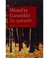 De opdracht - Wessel te Gussinklo
