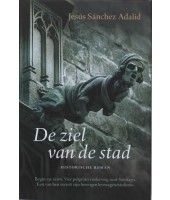 De ziel van de stad - Jesús Sánchez Adalid