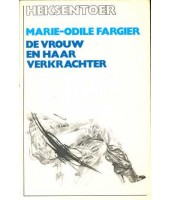 De vrouw en haar verkrachter - Marie-Odile Fargier