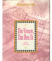 Die vrouw, dat ben ik - Froukje Santing