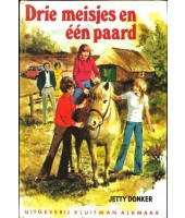 Drie meisjes en een paard - Jetty Donker
