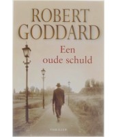 Een oude schuld - Robert Goddard