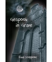 Gespook in Grave - Ruud Schoppema