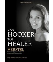 Van Hooker tot Heler: Herstel - Deborah van Laer