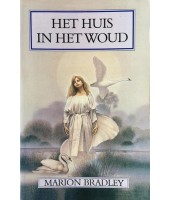 Het huis in het woud - Marion Bradley