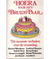 Hoera voor het bruidspaar - Renate Rubinstein, Godfried Bomans, Bertus Aafjes e.e.