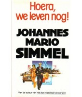 Hoera, we leven nog! - Johannes Mario Simmel
