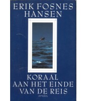Koraal aan het einde van de reis - Erik Fosnes Hansen