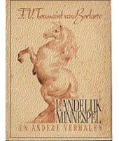 Landelijk minnespel en andere verhalen - Toussaint van Boelaere