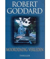 Moorddadig verleden - Robert Goddard