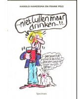 Niet lullen maar drinken - Harold Hamersma en Frank Pels